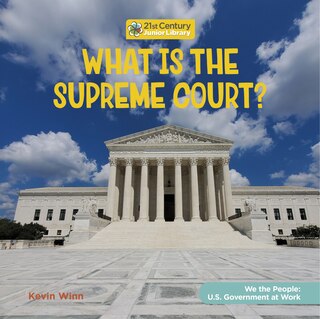 Front cover_What Is the Supreme Court?