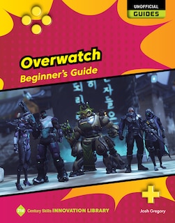 Front cover_Overwatch: Beginner's Guide