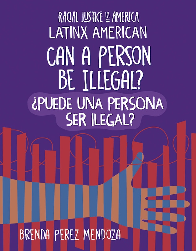 Couverture_Can a Person Be Illegal? / ¿Puede Una Persona Ser Ilegal?
