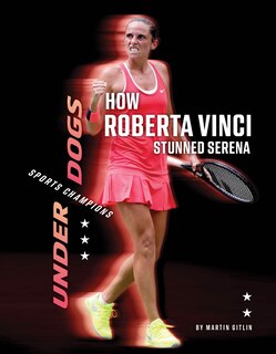 Front cover_How Roberta Vinci Stunned Serena