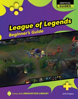 Front cover_League of Legends: Beginner's Guide