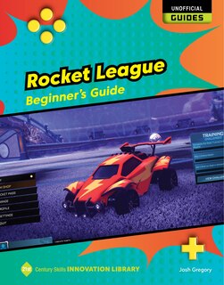 Front cover_Rocket League: Beginner's Guide