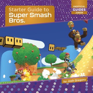 Couverture_Starter Guide to Super Smash Bros.