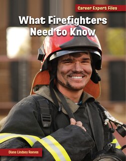Front cover_What Firefighters Need to Know