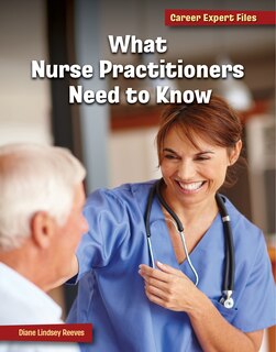 Front cover_What Nurse Practitioners Need to Know
