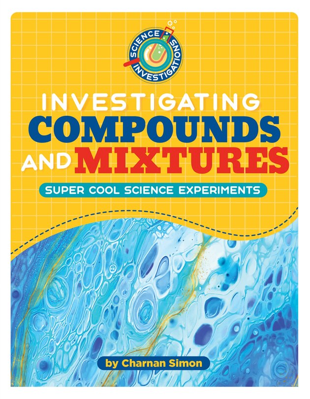 Front cover_Investigating Compounds and Mixtures