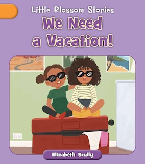 Front cover_We Need a Vacation!