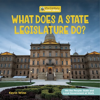 Front cover_What Does a State Legislature Do?