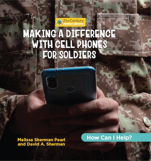 Front cover_Making a Difference with Cell Phones for Soldiers