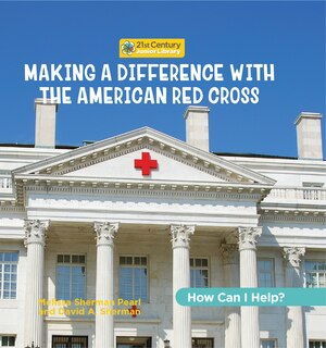 Couverture_Making a Difference with the American Red Cross