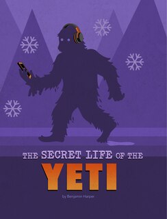 Front cover_The Secret Life of the Yeti