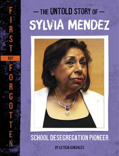 Front cover_The Untold Story of Sylvia Mendez
