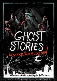 Front cover_Ghost Stories to Scare Your Socks Off!