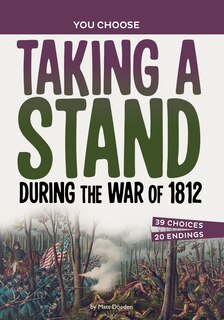 Front cover_Taking a Stand During the War of 1812