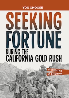 Couverture_Seeking Fortune During the California Gold Rush