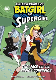 Front cover_Two-Face and the Fusion Confusion