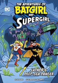 Front cover_Luthor’s Deep-Sea Danger