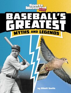 Front cover_Baseball's Greatest Myths and Legends