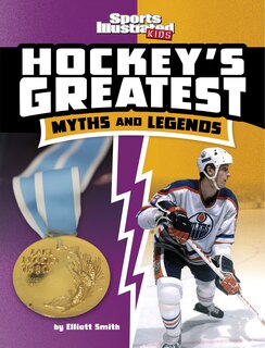 Couverture_Hockey's Greatest Myths and Legends