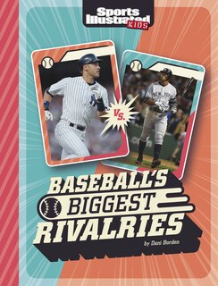 Front cover_Baseball's Biggest Rivalries