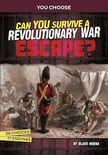 Front cover_Can You Survive a Revolutionary War Escape?