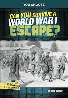 Front cover_Can You Survive a World War I Escape?