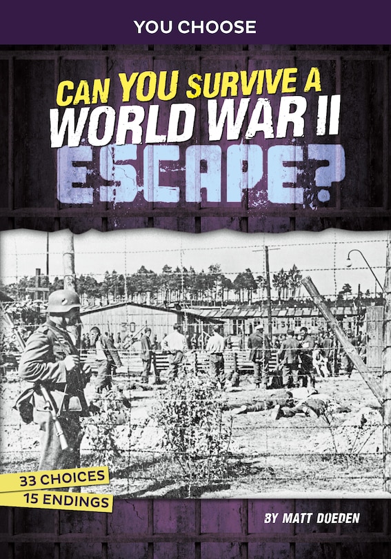 Front cover_Can You Survive a World War II Escape?