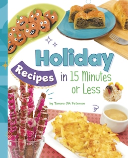 Front cover_Holiday Recipes in 15 Minutes or Less