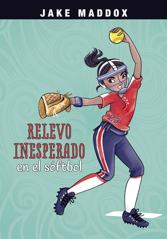 Front cover_Relevo inesperado en el sóftbol