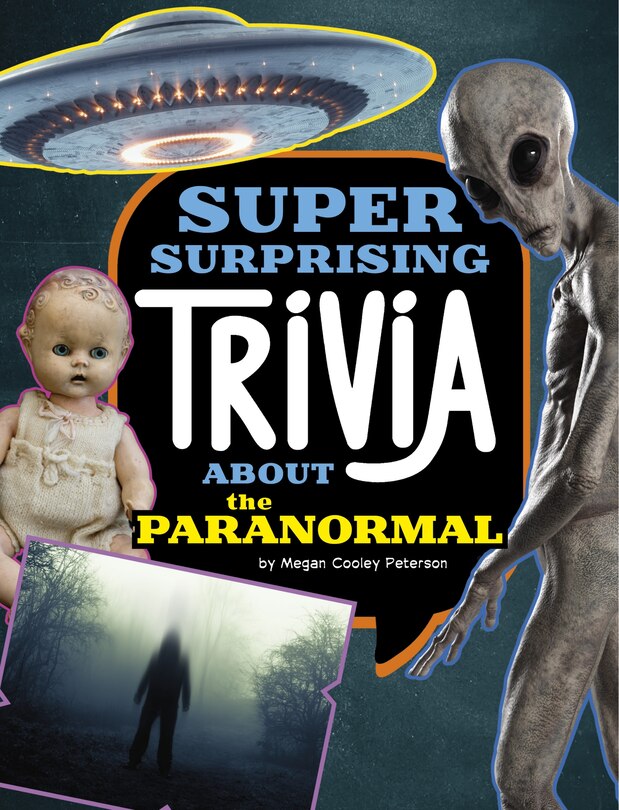 Front cover_Super Surprising Trivia About the Paranormal