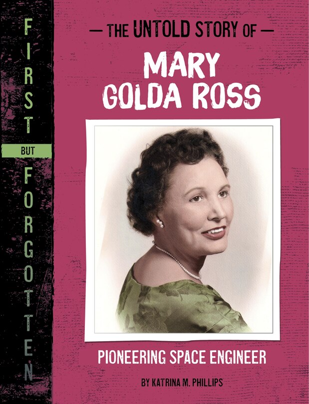 Front cover_The Untold Story of Mary Golda Ross