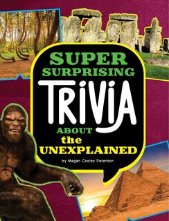 Front cover_Super Surprising Trivia About the Unexplained