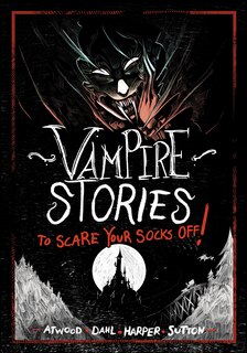 Front cover_Vampire Stories to Scare Your Socks Off!