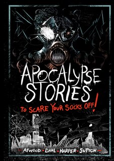 Front cover_Apocalypse Stories to Scare Your Socks Off!