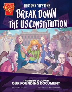 Couverture_History Tipsters Break Down the U.S. Constitution