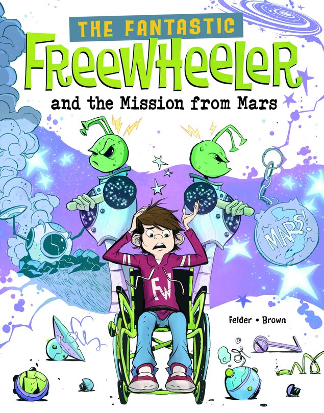 Front cover_The Fantastic Freewheeler and the Mission from Mars