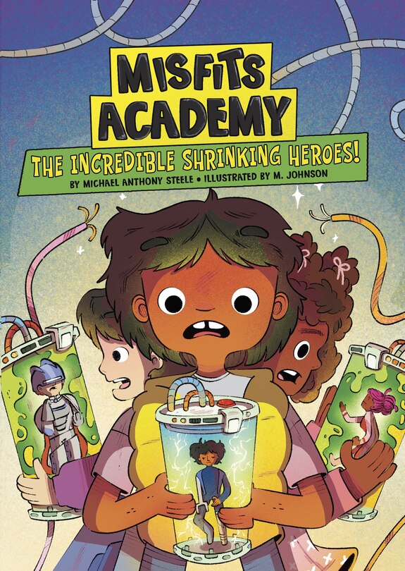 Front cover_The Incredible Shrinking Heroes!