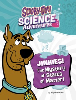 Front cover_Jinkies! The Mystery of States of Matter