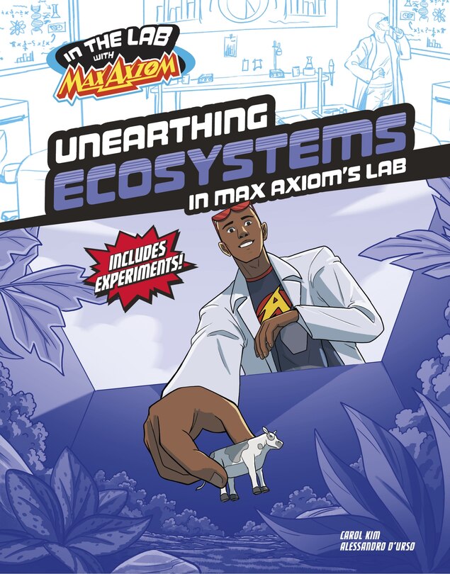 Couverture_Unearthing Ecosystems in Max Axiom's Lab