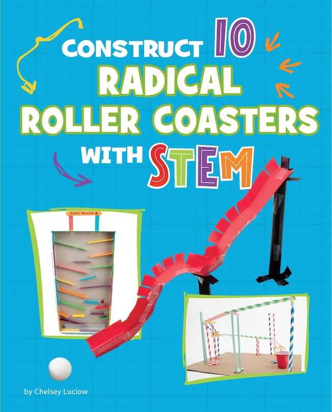 Couverture_Construct 10 Radical Roller Coasters with STEM