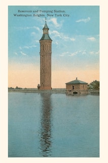 Front cover_Vintage Journal Reservoir and Pumping Station, Washington Heights, NYC
