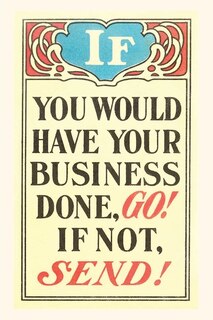 Couverture_Vintage Journal If You Would Have Your Business Done, Go
