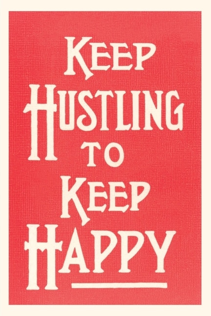 Front cover_Vintage Journal Keep Hustling to Keep Happy Slogan