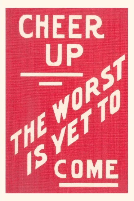 Front cover_Vintage Journal Cheer Up, Worst to Come Slogan