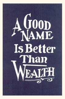 Front cover_Vintage Journal A Good Name is Better than Wealth