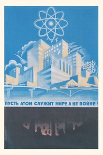 Front cover_Vintage Journal Soviet Nuclear Power Poster