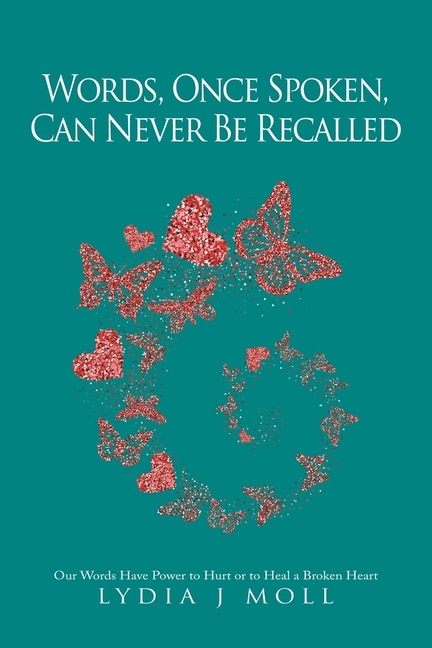 Front cover_Words, Once Spoken, Can Never Be Recalled
