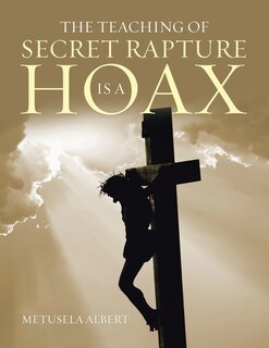 Couverture_The Teaching of Secret Rapture Is a Hoax