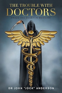 Front cover_The Trouble with Doctors