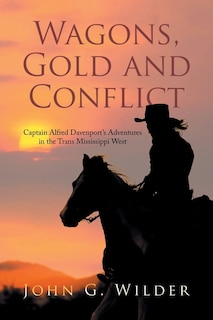 Front cover_Wagons, Gold and Conflict